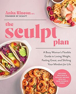 portada The Sculpt Plan: A Busy Woman'S Flexible Guide to Losing Weight, Feeling Great, and Shifting Your Mindset for Life (en Inglés)