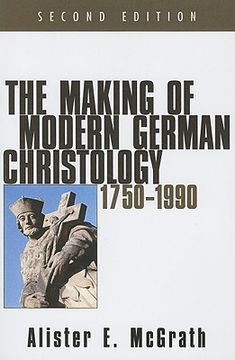 portada The Making of Modern German Christology, 1750-1990, Second Edition (en Inglés)