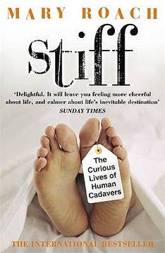portada stiff: the curious lives of human cadavers (en Inglés)