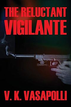 portada The Reluctant Vigilante (en Inglés)