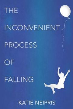 portada The Inconvenient Process of Falling (en Inglés)