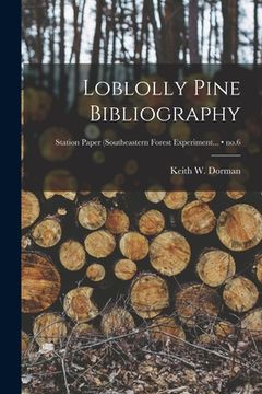 portada Loblolly Pine Bibliography; no.6 (in English)