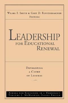 portada leadership for educational renewal: developing a cadre of leaders (en Inglés)