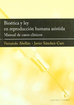 portada Bioetica y ley en Reproduccion Humana Asistida (Derecho Medico (Comares)) (in Spanish)