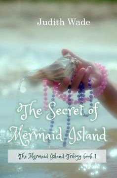 portada The Secret of Mermaid Island (en Inglés)