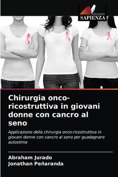 portada Chirurgia onco-ricostruttiva in giovani donne con cancro al seno (in Italian)
