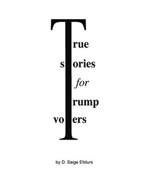 portada True Stories for Trump Voters (en Inglés)