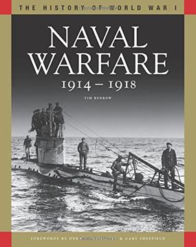 portada Naval Warfare 1914–1918: From Coronel to the Atlantic and Zeebrugge (The History of Wwi) 