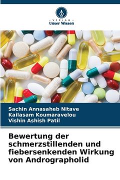 portada Bewertung der schmerzstillenden und fiebersenkenden Wirkung von Andrographolid (en Alemán)
