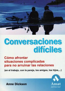 portada Conversaciones Difíciles: Cómo Afrontar Situaciones Complicadas Para no Arruinar las Relaciones (in Spanish)