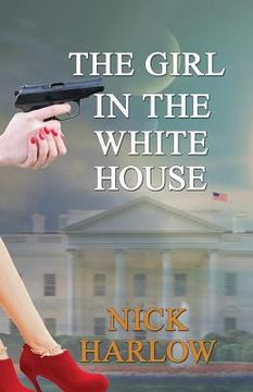 portada The Girl in the White House (en Inglés)