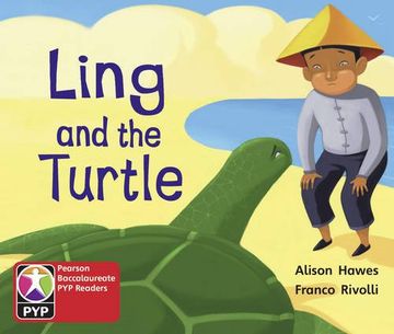portada Primary Years Programme Level 1 Ling and Turtle 6Pack (Pearson Baccalaureate Primaryyears Programme) (en Inglés)