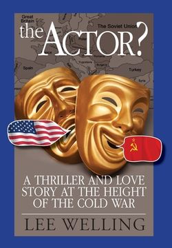 portada The Actor? A Thriller and Love Story at the Height of the Cold War (en Inglés)