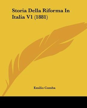 portada storia della riforma in italia v1 (1881) (in English)