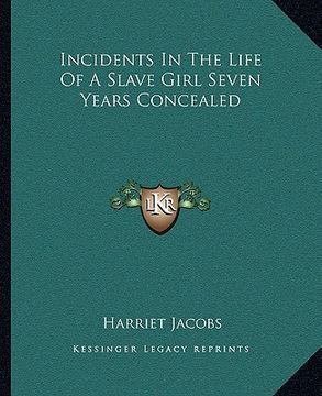 portada incidents in the life of a slave girl seven years concealed (en Inglés)