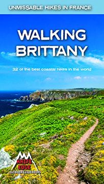 portada Walking Brittany: 32 of the Best Coastal Hikes in the World (Unmissable Hikes in France) (in English)