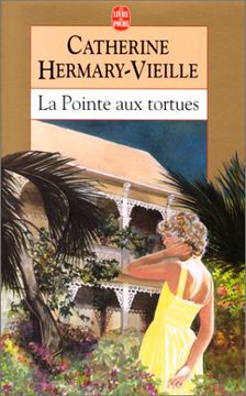 portada La Pointe aux Tortues (le Livre de Poche)