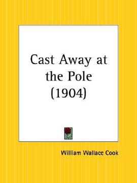 portada cast away at the pole (en Inglés)