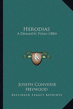 portada herodias: a dramatic poem (1884) (en Inglés)