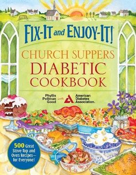 portada Fix-It and Enjoy-It! Church Suppers Diabetic Cookbook: 500 Great Stove-Top and Oven Recipes-- For Everyone! (en Inglés)