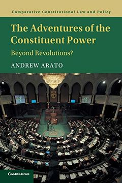 portada The Adventures of the Constituent Power: Beyond Revolutions? (Comparative Constitutional law and Policy) (en Inglés)