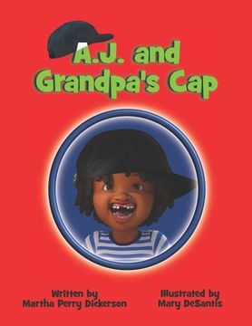 portada A. J. and Grandpa's Cap (en Inglés)
