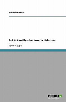 portada aid as a catalyst for poverty reduction (en Inglés)