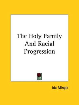 portada the holy family and racial progression (en Inglés)