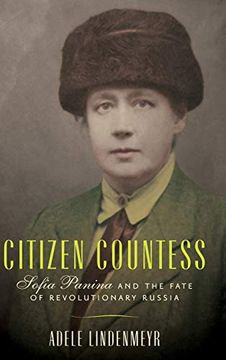 portada Citizen Countess: Sofia Panina and the Fate of Revolutionary Russia (in English)