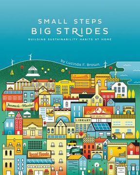 portada Small Steps, Big Strides: Building Sustainability Habits at Home (en Inglés)