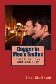 portada Dagger In Men's Smiles: Cures for Envy and Jealousy (en Inglés)