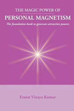 portada Magic Power of Personal Magnetism: A foundation book to develop personal attraction (en Inglés)