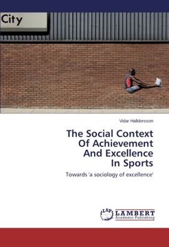 portada The Social Context of Achievement and Excellence in Sports