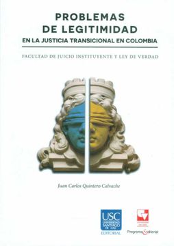 portada Problemas de Legitimidad en la Justicia Transicional en Colombia (in Spanish)