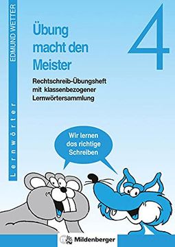 portada Übung Macht den Meister, 2. -4. Schuljahr, Neue Rechtschreibung, 4. Schuljahr, Druckschrift: 4. Schuljahr, Mit Klassenbezogener Lernwörtersammlung (en Alemán)