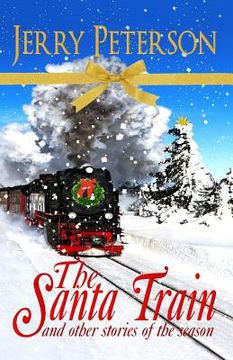 portada The Santa Train & Other Stories of the Season (en Inglés)