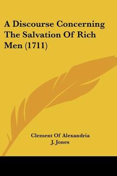 portada a discourse concerning the salvation of rich men (1711) (en Inglés)