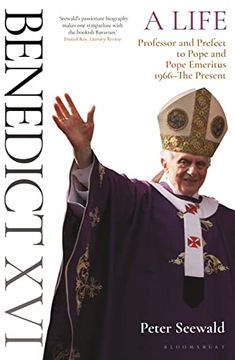 portada Benedict Xvi: A Life Volume Two: Professor and Prefect to Pope and Pope Emeritus 1966–The Present: 2 (en Inglés)