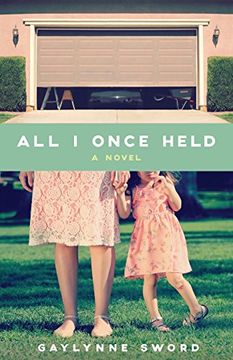 portada All I Once Held (in English)