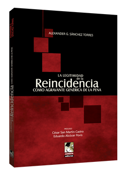 portada La legitimidad de la reincidencia como agravante generica de la pena (in Spanish)