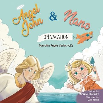 portada Angel John and Nano: Guardian Angel Series Vol. 2