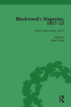 portada Blackwood's Magazine, 1817-25, Volume 3: Selections From Maga's Infancy (in English)