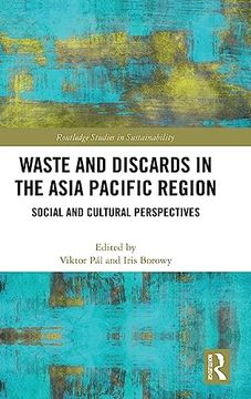 portada Waste and Discards in the Asia Pacific Region (Routledge Studies in Sustainability) (en Inglés)