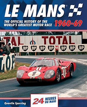 portada Le Mans 1960-69: The Official History Of The World's Greatest Motor Race