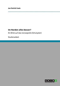 portada Im Norden Alles Besser? Ein Blick auf das Norwegische Schulsystem (German Edition) (en Alemán)