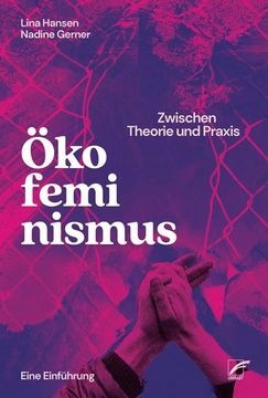 portada Ökofeminismus: Zwischen Theorie und Praxis (en Alemán)