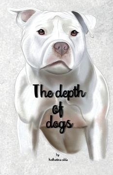 portada The depth of dogs (en Inglés)