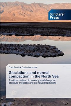 portada Glaciations and normal compaction in the North Sea (en Inglés)
