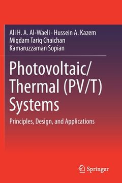 portada Photovoltaic/Thermal (Pv/T) Systems: Principles, Design, and Applications