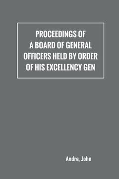 portada Proceedings of a board of general officers held by order of His Excellency Gen. (en Inglés)